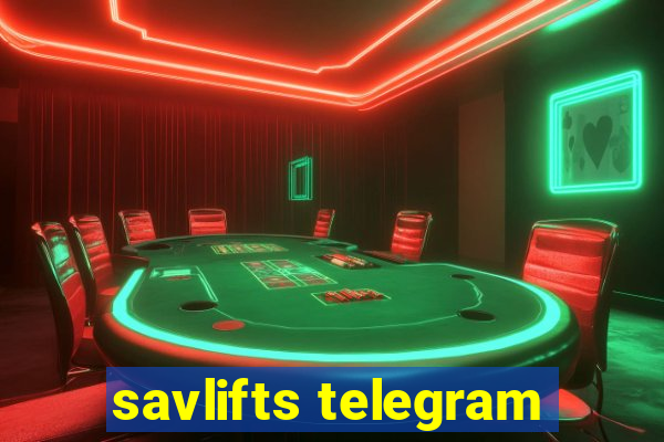 savlifts telegram